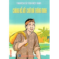 Truyện Cổ Tích Việt Nam – Chàng Rể Dốt Chữ Mà Thông Minh