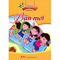 Kể Chuyện Cho Bé Tuổi Mầm Non – Bạn Mới