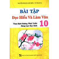 Bài Tập Đọc Hiểu Và Làm Văn Lớp 10