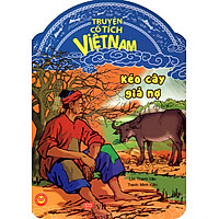 Truyện Cổ Tích Việt Nam – Kéo Cày Giả Nợ