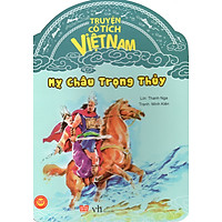 Truyện Cổ Tích Việt Nam – Mỵ Châu Trọng Thủy