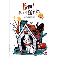 A Ha! Mình Có Mặt!