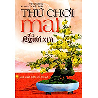 Thú Chơi Mai Của Người Xưa