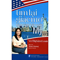 Tìm Lại Giấc Mơ – Hành Trình Trên Nước Mỹ