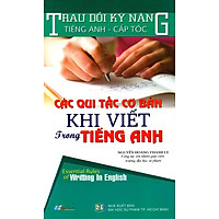 Các Qui Tắc Cơ Bản Khi Viết Trong Tiếng Anh