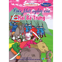 Kể Chuyện Danh Nhân Lịch Sử – Cuộc Khởi Nghĩa Của Hai Bà Trưng
