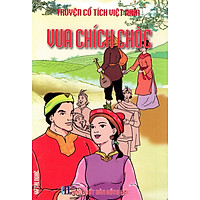 Truyện Cổ Tích Việt Nam – Vua Chích Choè