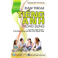 Đàm Thoại Tiếng Anh Thông Dụng (Trình Độ Cao Cấp)
