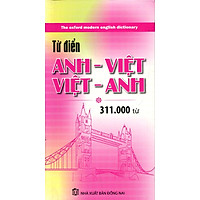 Từ Điển Anh Việt – Việt Anh (311.000 Mục Từ)