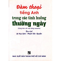 Đàm Thoại Tiếng Anh Trong Các Tình Huống Thường Ngày - Sách Bỏ Túi (Không Kèm Cassette)