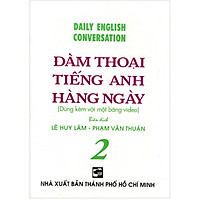 Đàm Thoại Tiếng Anh Hằng Ngày – Tập 2 – Sách Bỏ Túi (Không Kèm Video)