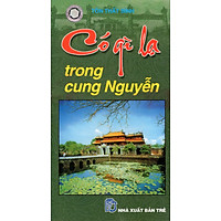 Có Gì Lạ Trong Cung Nguyễn (Sách Song Ngữ)
