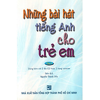 Những Bài Hát Tiếng Anh Cho Trẻ Em – Tập 2 (Không Kèm CD)