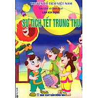 Truyện Cổ Tích Việt Nam – Sự Tích Tết Trung Thu