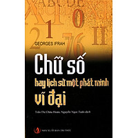 Chữ Số Hay Lịch Sử Một Phát Minh Vĩ Đại