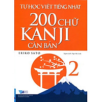 Tự Học Viết Tiếng Nhật - 200 Chữ Kanji Căn Bản (Tập 2)