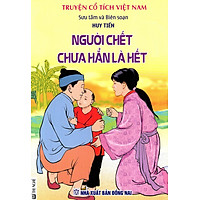 Truyện Cổ Tích Việt Nam – Người Chết Chưa Hẳn Là Hết