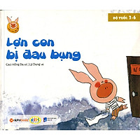Lợn Con Vui Vẻ – Lợn Con Bị Đau Bụng