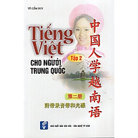 Tiếng Việt Cho Người Trung Quốc – Tập 2 (Kèm CD)