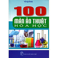 100 Màn Ảo Thuật Hóa Học