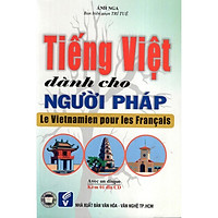 Tiếng Việt Dành Cho Người Pháp (Kèm CD)