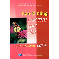 Rèn Kĩ Năng Cảm Thụ Thơ Văn Cho Học Sinh Lớp 9