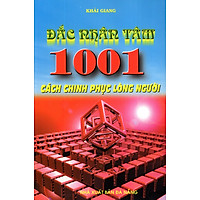 Đắc Nhân Tâm - 1001 Cách Chinh Phục Lòng Người