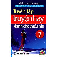 Tuyển Tập Truyện Hay Dành Cho Thiếu Nhi 1