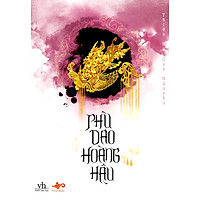 Phù Dao Hoàng Hậu (Quyển 1)