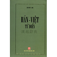 Hán – Việt Từ Điển