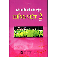 Lời Giải Vở Bài Tập Tiếng Việt Lớp 2 (Tập 2)