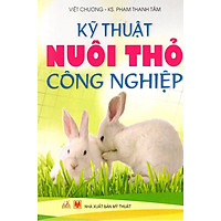 Kỹ Thuật Nuôi Thỏ Công Nghiệp