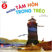 Những Tâm Hồn Trong Trẻo (Tập 5)