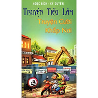 Truyện Tiếu Lâm: Truyện Cười Khắp Nơi