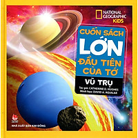 Cuốn Sách Lớn Đầu Tiên Của Tớ – Vũ Trụ