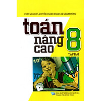 Toán Nâng Cao Lớp 8 (Tập 2)