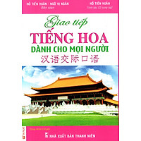 Giao Tiếp Tiếng Hoa Dành Cho Mọi Người (Kèm CD)