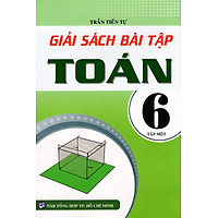Giải Sách Bài Tập Toán Lớp 6 (Tập 1) (Tái Bản 2015)