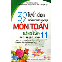Tuyển Chọn Để Thử Sức Học Kỳ Môn Toán Nâng Cao Lớp 11