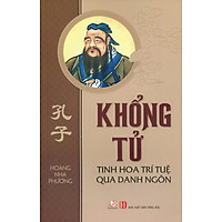 Khổng Tử – Tinh Hoa Trí Tuệ Qua Danh Ngôn