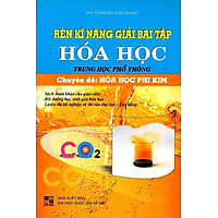 Rèn Kĩ Năng Giải Bài Tập Hóa Học THPT Chuyên Đề Hóa Học Phi Kim (2011)