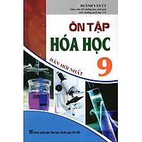 Ôn Tập Hóa Học Lớp 9 (Bản Mới Nhất)