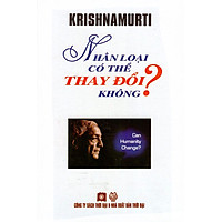 Nhân Loại Có Thể Thay Đổi Không?