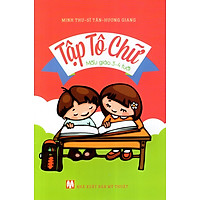 Tập Tô Chữ (Mẫu Giáo 3 – 4 Tuổi)