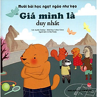 Mười Bài Học Ngọt Ngào Như Kẹo – Giá Mình Là Duy Nhất