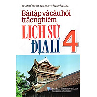 Bài Tập Và Câu Hỏi Trắc Nghiệm Lịch Sử – Địa Lí Lớp 4
