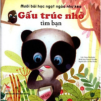 Mười Bài Học Ngọt Ngào Như Kẹo – Gấu Trúc Nhỏ Tìm Bạn