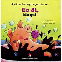 Mười Bài Học Ngọt Ngào Như Kẹo – Eo Ôi, Bẩn Quá!