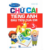 Chữ Cái Tiếng Anh Đầu Tiên Của Em (Tập 3)