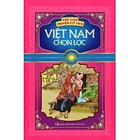 Thế Giới Truyện Cổ Tích Việt Nam Chọn Lọc